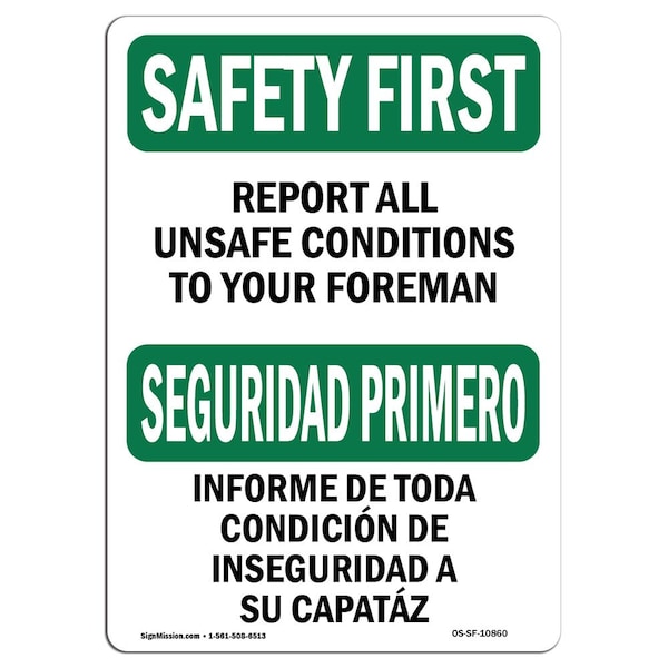 OSHA SAFETY FIRST, Report All Unsafe Conditions Foreman, 18in X 12in Aluminum, OS-SF-A-1218-L-10860
